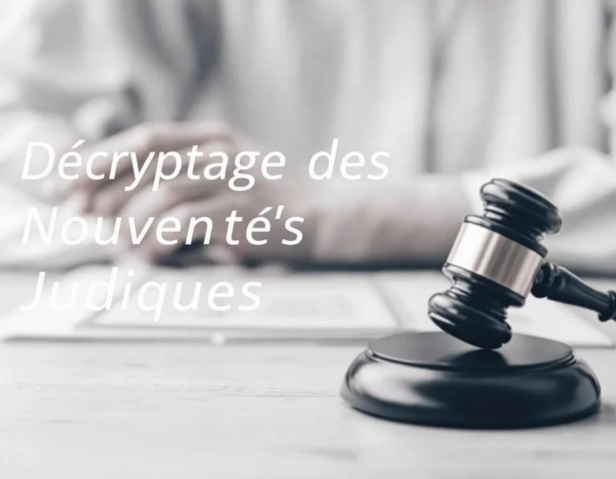 Décryptage des Nouveautés Juridiques 2025 : Naviguer dans les Changements Législatifs Clés